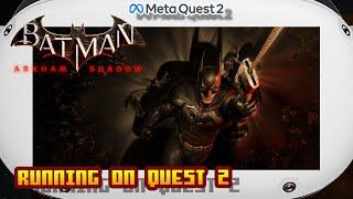 Batman: Arkham Shadow running on Quest 2 - HQ Gameplay