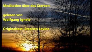 Meditation über das Sterben (Wolfgang Ignatz)