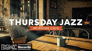 THURSDAY JAZZ:  Spring Coffee Shop Jazz Music for Study, Work & Relaxing Cafe Ambience