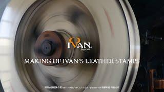 Behind the Scene: Making of Ivan's Stamping Tools