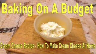 Cream Cheese Recipe | How To Make Cream Cheese At Home