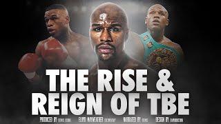 The Rise & Reign Of Floyd Mayweather "TBE" (FULL FILM-DOCUMENTARY PARTS 1-4)