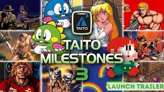 Taito Milestones 3 | Launch Trailer