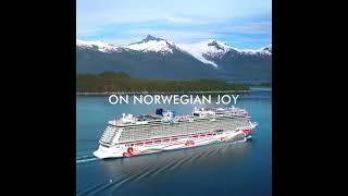 Norwegian Joy - Alaska Cruising