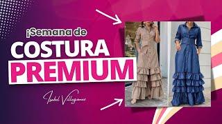 Clase 1COSTURA PREMIUM Semana de la Costura / Premium Academy