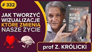 WIZUALIZACJE zmieniające życie (proces tworzenia) - prof. Zbigniew KRÓLICKI - audiobook fragment