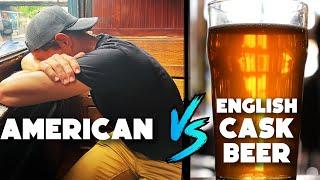 American Tries English Cask Beer