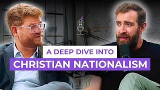 Understanding The Rise of Christian Nationalism w/ Matt Taylor | The New Evangelicals