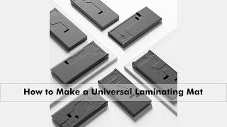 How to Make a Universal Laminating Mat