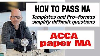 How to pass the ACCA MA Exam | 7 templates (pro-formas) to help you save time pass your exam