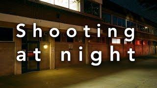 Shooting Film at Night