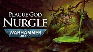 Chaos Gods: Nurgle - Master of Plague and Pestilence | Warhammer 40k Lore
