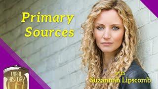 Primary Sources Podcast Episode 7 - Suzannah Lipscomb