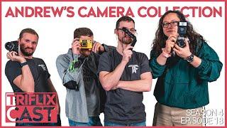 Andrew's Camera Collection - TRIFLIX CAST S4E18