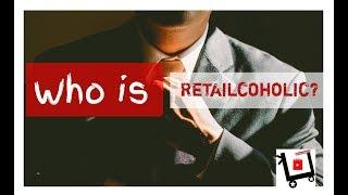 Who is Retailcoholic?