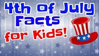 4th of July Facts For Kids | Fourth of July Video