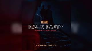 [ Haus Party ] Khazin x Ozlam Chuki Juice 2019