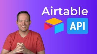 Learn the Airtable API + New Updates for 2023