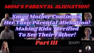 Part 3 Smug Mother Continues Toxic Parental Ali⍷n⍺tion! Making K!ds Terrified To See Their Father!