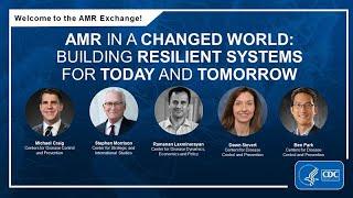 AMR in a Changed World: Building Resilient Systems for Today and Tomorrow