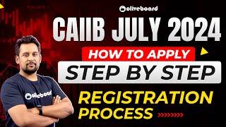 CAIIB Registration 2024 | How To Apply Step-By-Step Registration Process | CAIIB Exam Preparation