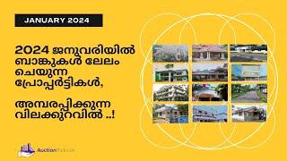 Bank Auction Properties for Sale | All over Kerala | January 2024