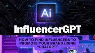 How to find influencers to promote your brand using ChatGPT  - InfluencerGPT | AiTool