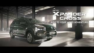 Rise to Your Life's Adventure with Mitsubishi New Xpander Cross!