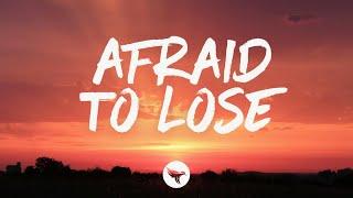 Brad Tursi - Afraid to Lose (Lyrics)