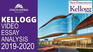 Video Essay Analysis: Kellogg School of Management  2019-20