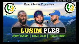 JACKY CLAUD - LUSIM PLES (2024) ft SNAZII CRUZE X RAZGII BWOII #UGLEE_BEE