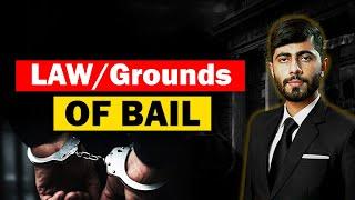 Law/ Grounds of Bail