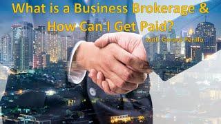 What is a Business Brokerage & How Do I Get Paid? with Gerard Perillo