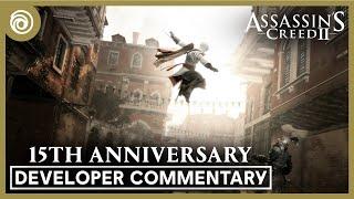 Assassin's Creed II: The Making of a Beloved Game - Dev Commentary (15th Anniversary)