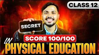 30 days PLAN to cover PHYSICAL EDUCATION Syllabus Score 100/100 in Class 12