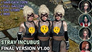 REVIEW STRAY INCUBUS FINAL VERSION [v1.00] + SAVE DATA 100%!!!