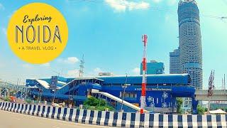 Noida City Tour | The Best City in Delhi NCR | New India - 2020