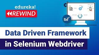 Data Driven Framework In Selenium Webdriver | Data Driven Testing | Selenium | Edureka Rewind