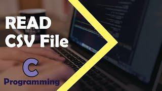 C Programming Tutorial - How to Read CSV File