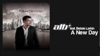 ATB feat. Betsie Larkin - A New Day