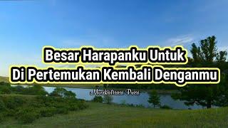 Puisi Cinta - Besar Harapanku Untuk Di Pertemukan Kembali Denganmu _ Musikalisasi Puisi