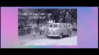 1960 VW Microbus Iowa Family Visit