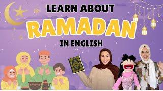 Ramadan Learning for Kids | What is Ramadan? | Learn about Fasting, Iftar, Prayer, Zakat, & Kindness