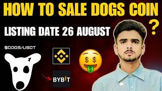 How To Sell Dogs Coins Bybit And Binance | Dogs Airdrop withdrawal in Binance |  Dogs