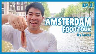 THE BEST AMSTERDAM FOOD TOUR BY LOCAL EP.2 FINAL