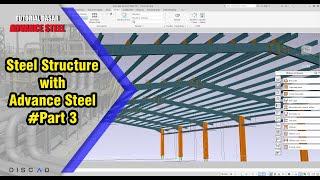 Advance Steel - Create Steel Structure_#part3