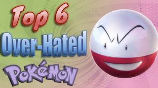 The Top 6 Most Over-Hated Pokémon