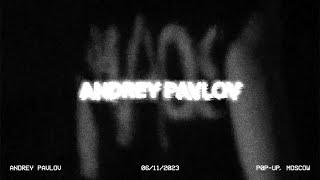 Andrey Pavlov Pop-Up 06 11 23