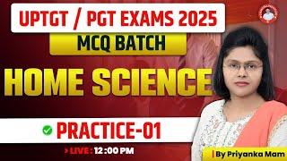 UPTGT /PGT | HOME SCIENCE | PRACTICE-02 | BY PRIYANKA MAM