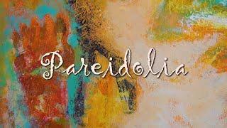 "Pareidolia" - Full Video